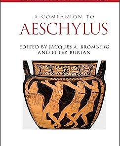 A Companion to Aeschylus