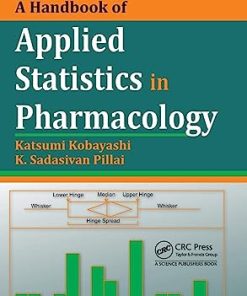 A Handbook of Applied Statistics in Pharmacology