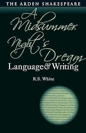 A Midsummer Night’s Dream Language and Writing