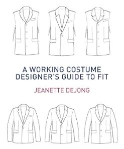 A Working Costume Designer’s Guide to Fit
