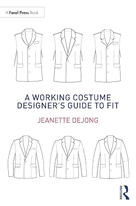 A Working Costume Designer’s Guide to Fit