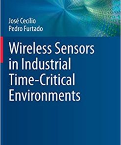 Wireless Sensors in Industrial Time-Critical Environments