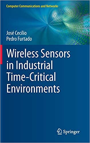 Wireless Sensors in Industrial Time-Critical Environments