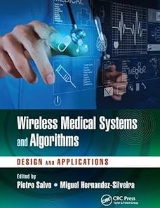 CRC Press Wireless Medical Systems and Algorithms Design and Applications