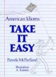 Take it Easy American Idioms