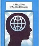 A Philosophy of Global Pluralism A Multicultural Approach to Political Theory