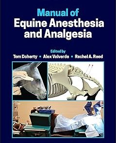 Wiley-Blackwell Manual of Equine Anesthesia and Analgesia