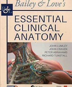 Bailey & Love's Essential Clinical Anatomy
