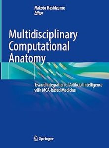 Multidisciplinary Computational Anatomy