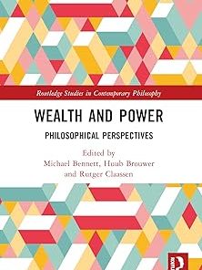 Wealth and Power Philosophical Perspectives