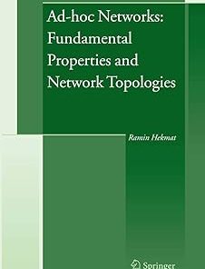Ad-Hoc Networks Fundamental Properties and Network Topologies