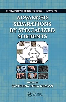 Advanced Separations by Specialized Sorbents