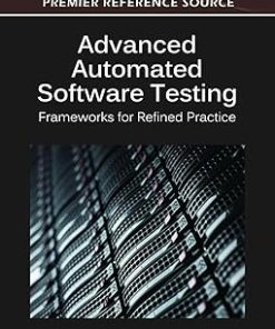 Advanced Automated Software Testing Frameworks for Refined Practice