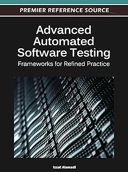 Advanced Automated Software Testing Frameworks for Refined Practice