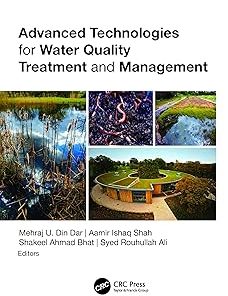 CRC Press Advanced Technologies for Water Quality Treatment and Management