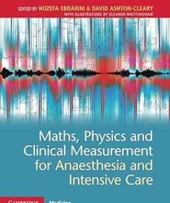 Maths Physics and Clinical Measurement for Anaesthesia and Intensive Care