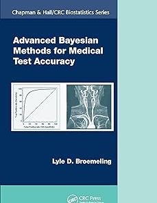 Advanced Bayesian Methods for Medical Test Accuracy