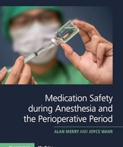 Medication Safety during Anesthesia and the Perioperative Period