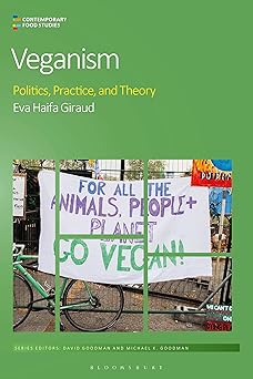 Veganism Politics Practice and Theory