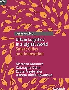 Urban Logistics in a Digital World Smart Cities and Innovation