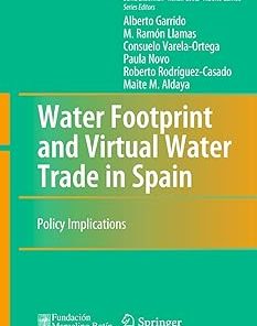 Water Footprint and Virtual Water Trade in Spain Policy Implications