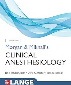 McGraw-Hill Education Morgan and Mikhail's Clinical Anesthesiology