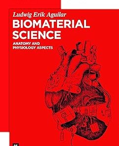 Biomaterial Science Anatomy and Physiology Aspects