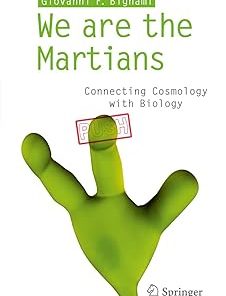 We are the Martians Connecting Cosmology with Biology