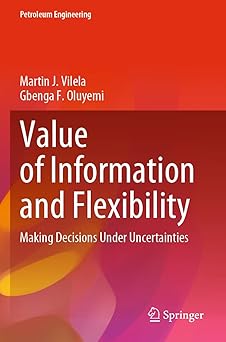 Value of Information and Flexibility Making Decisions Under Uncertainties