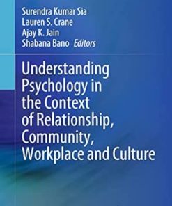 Understanding Psychology in the Context of Relationship Community Workplace and Culture