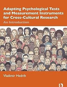Adapting Psychological Tests and Measurement Instruments for Cross-Cultural Research An Introduction