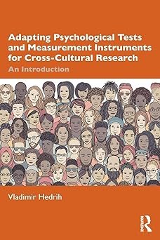 Adapting Psychological Tests and Measurement Instruments for Cross-Cultural Research An Introduction