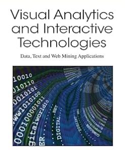 Visual Analytics and Interactive Technologies