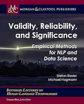 Validity Reliability and Significance Empirical Methods for NLP and Data Science