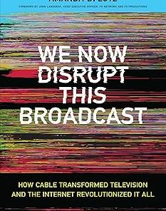 We Now Disrupt This Broadcast