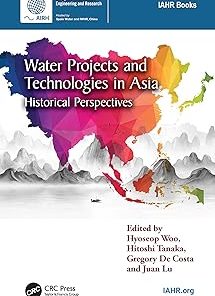 CRC Press Water Projects and Technologies in Asia Historical Perspectives