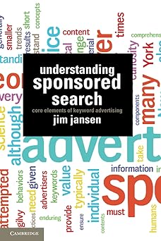 Understanding Sponsored Search Core Elements of Keyword Advertising