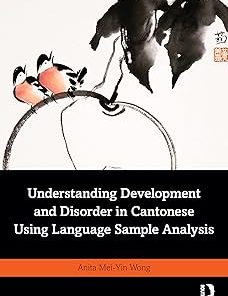 Understanding Development and Disorder in Cantonese using Language Sample Analysis