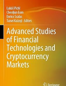 Advanced Studies of Financial Technologies and Cryptocurrency Markets
