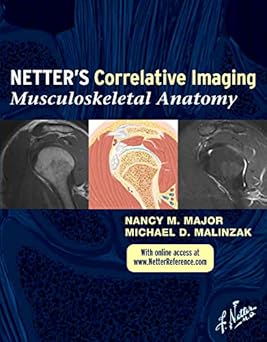 Netter's Correlative Imaging Musculoskeletal Anatomy