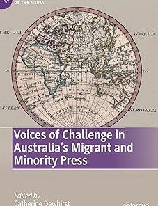 Voices of Challenge in Australia's Migrant and Minority Press