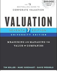 WILEY Valuation Measuring and Managing the Value of Companies University Edition