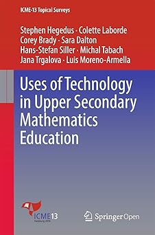 Uses of Technology in Upper Secondary Mathematics Education