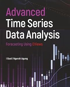 Advanced Time Series Data Analysis Forecasting Using EViews