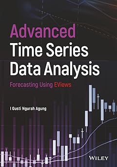 Advanced Time Series Data Analysis Forecasting Using EViews