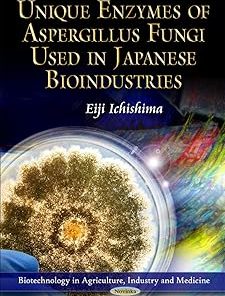 Unique Enzymes of Aspergillus Fungi Used in Japanese Bioindustries