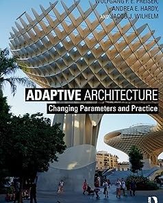 Adaptive Architecture Changing Parameters and Practice