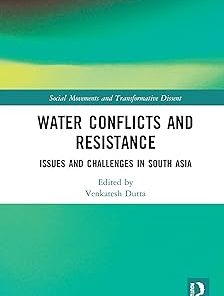 Water Conflicts and Resistance Issues and Challenges in South Asia