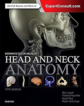 Elsevier McMinn's Color Atlas of Head and Neck Anatomy