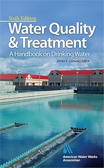 Water Quality & Treatment A Handbook on Drinking Water